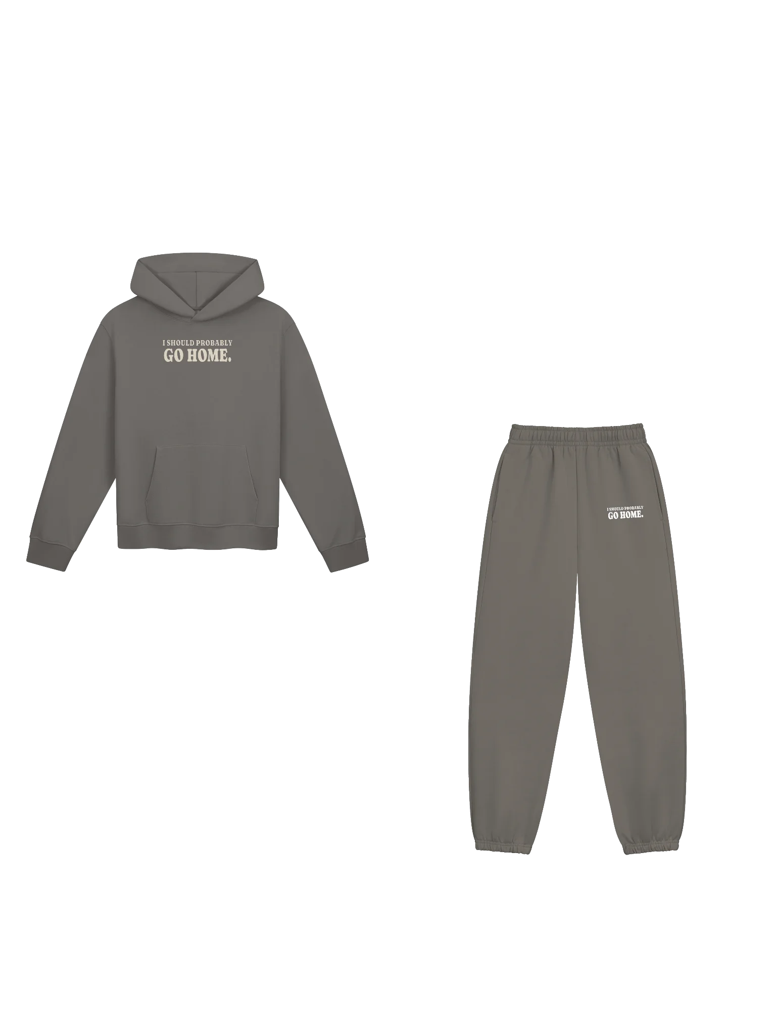 I Should Probably Go Home Matching Set product image (1)