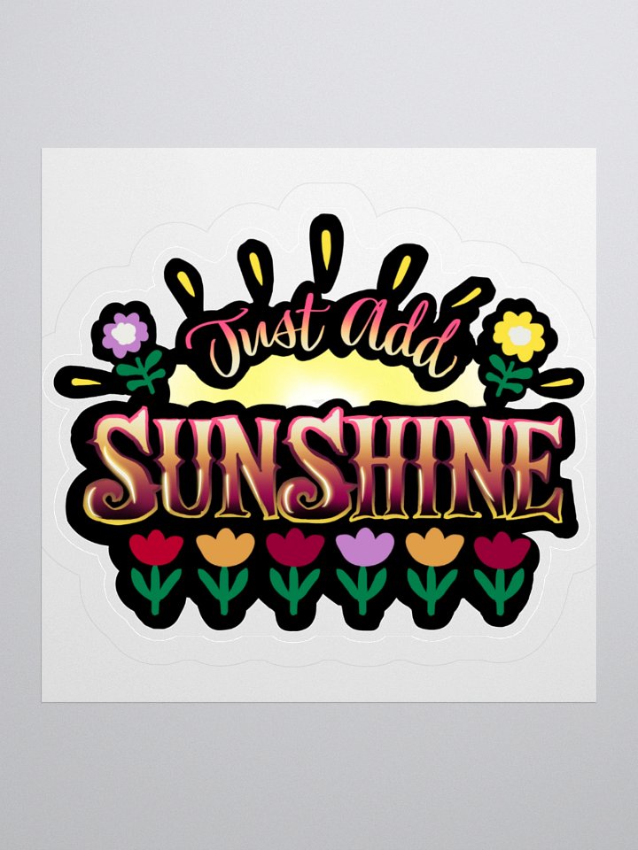 Just Add Sunshine Sticker product image (1)