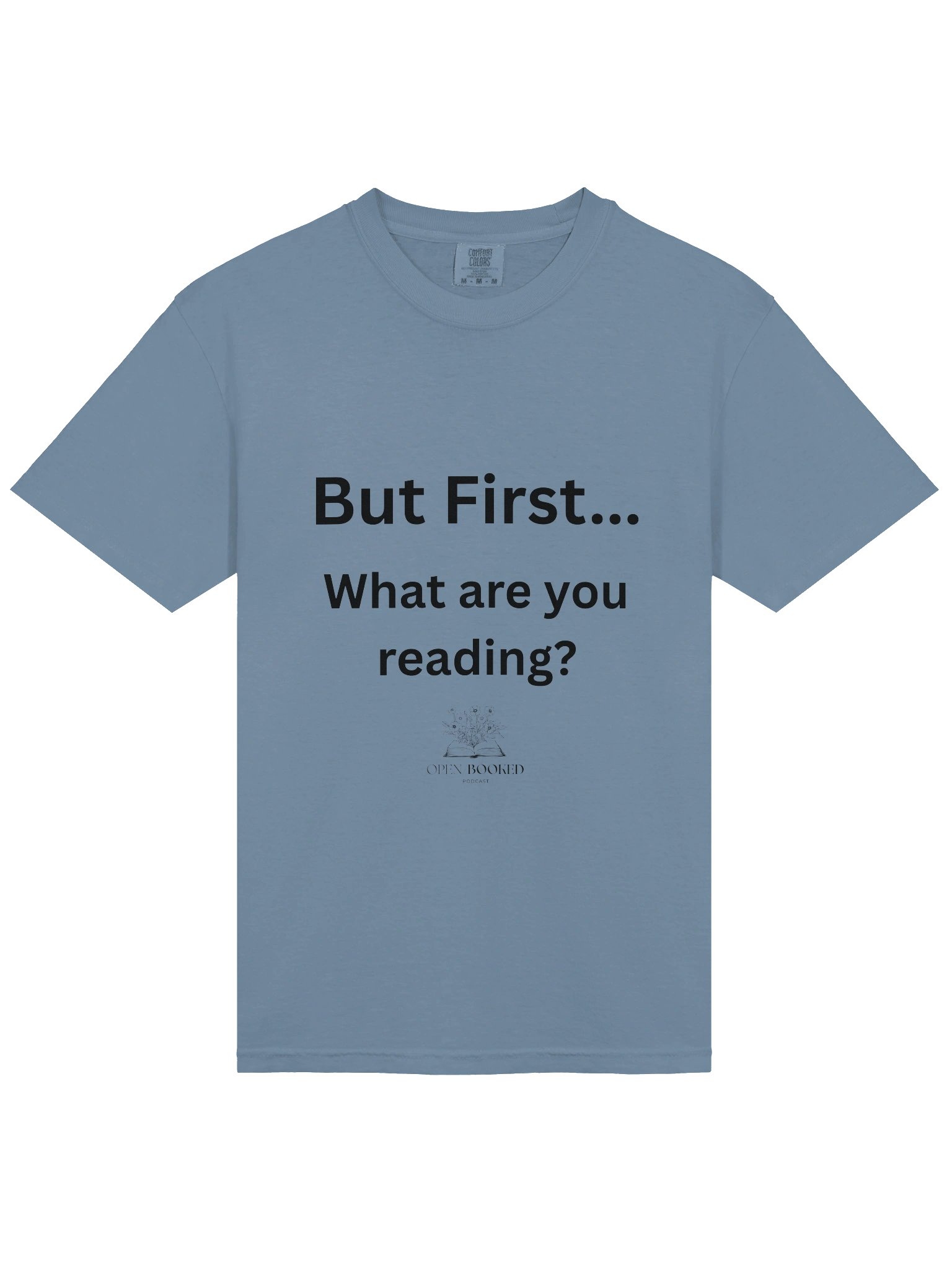 But First, What Are You Reading Comfort Colors O/B Tee product image (15)