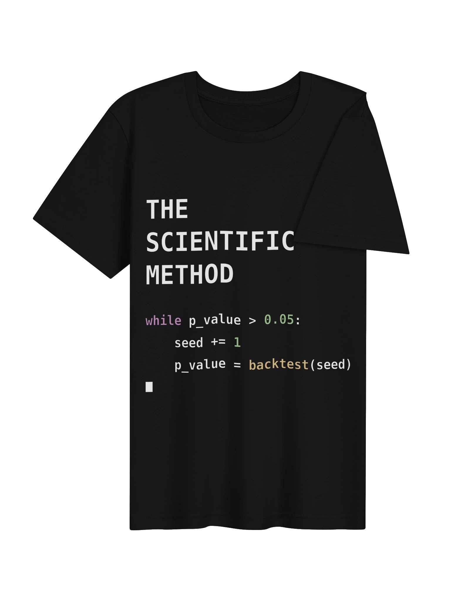 The Scientific Method — p-Hacking Python T-Shirt (Soft Fitted) product image (16)