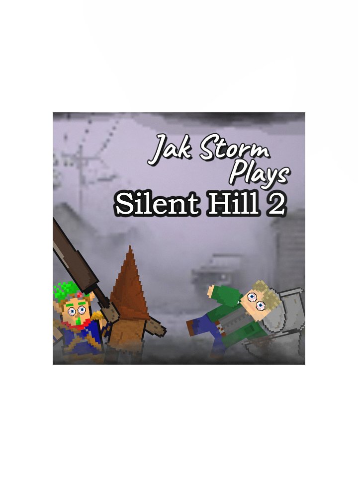 Jak Storm Plays: Silent Hill 2 Poster product image (3)