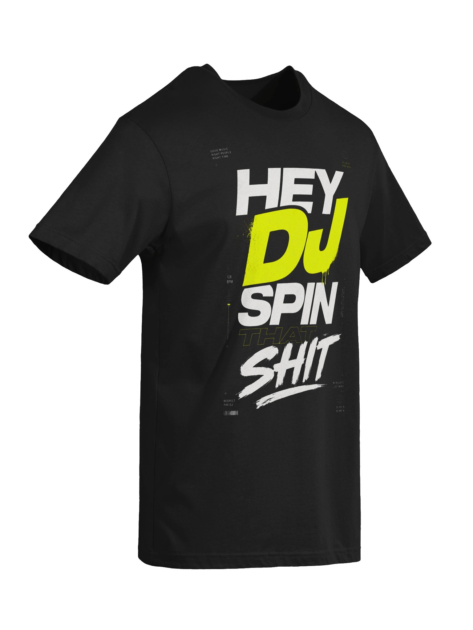 Hey DJ Spin That Sh*t Tee product image (6)