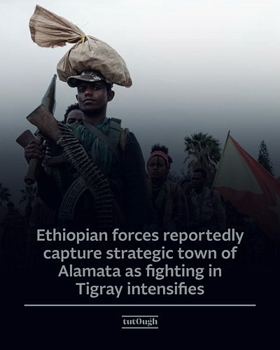 🇪🇹Ethiopian federal forces have captured the strategic town of Alamata in Tigray, according to a pro-government militia, dipl...
