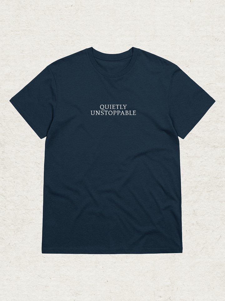 Quietly Unstoppable Shirt product image (2)