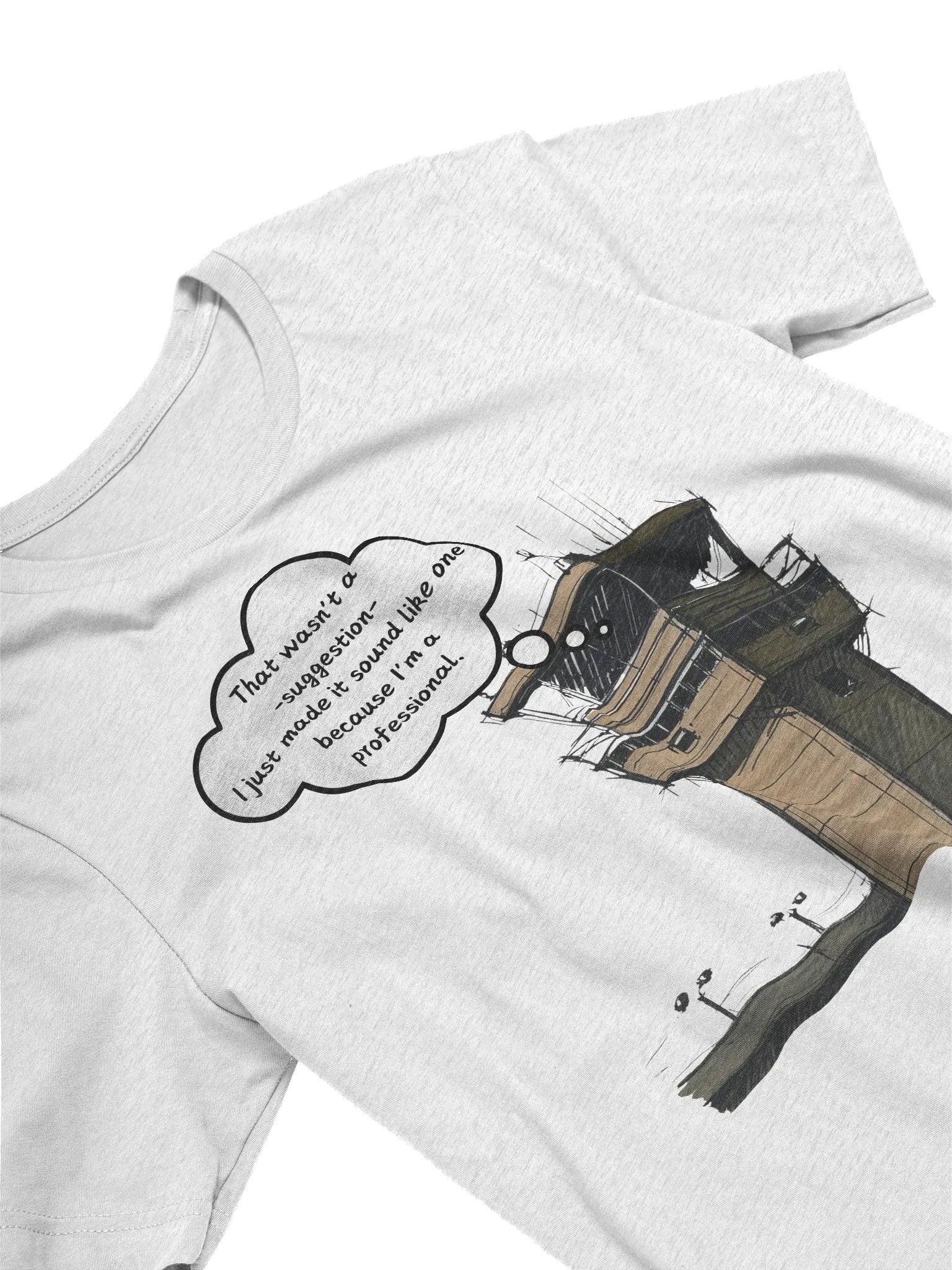 That wasn't a suggestion. I just made it sound like one because I'm a professional product image (4)