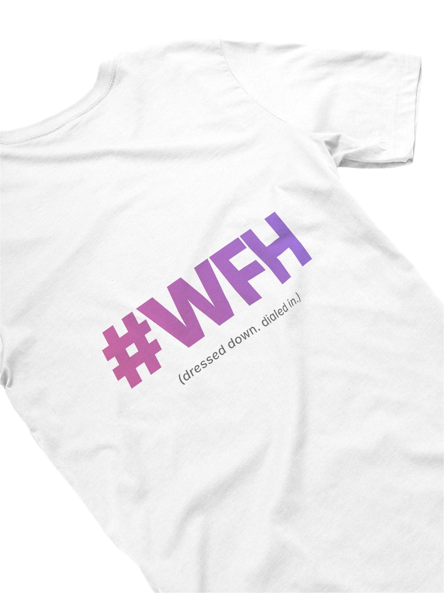 #WFH T-Shirt product image (11)