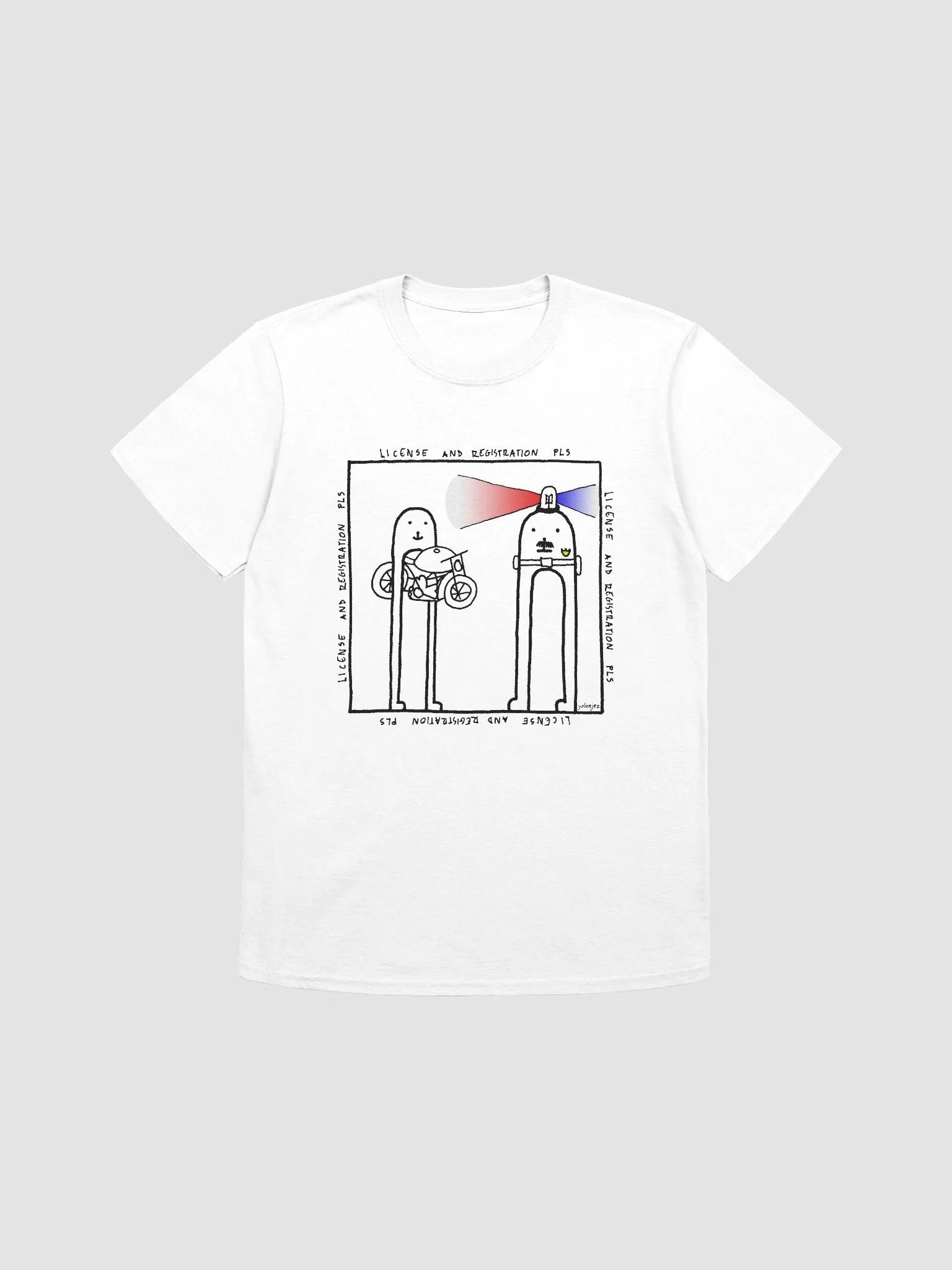 license and registration pls t-shirt product image (1)