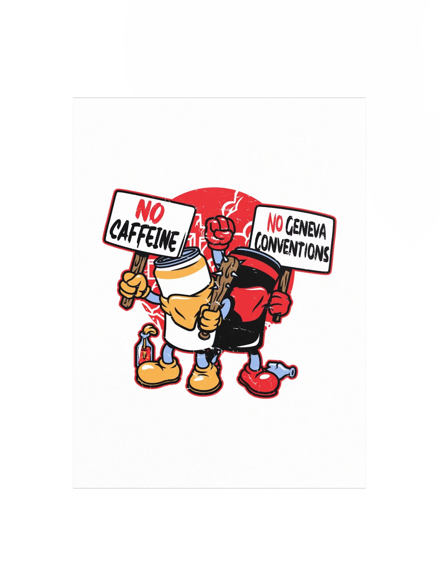 No Caffeine No Geneva Conventions Poster product image (1)