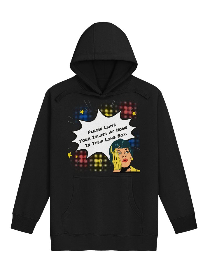 Please Leave Your Issues At Home In Their Long Box Hoodie product image (2)