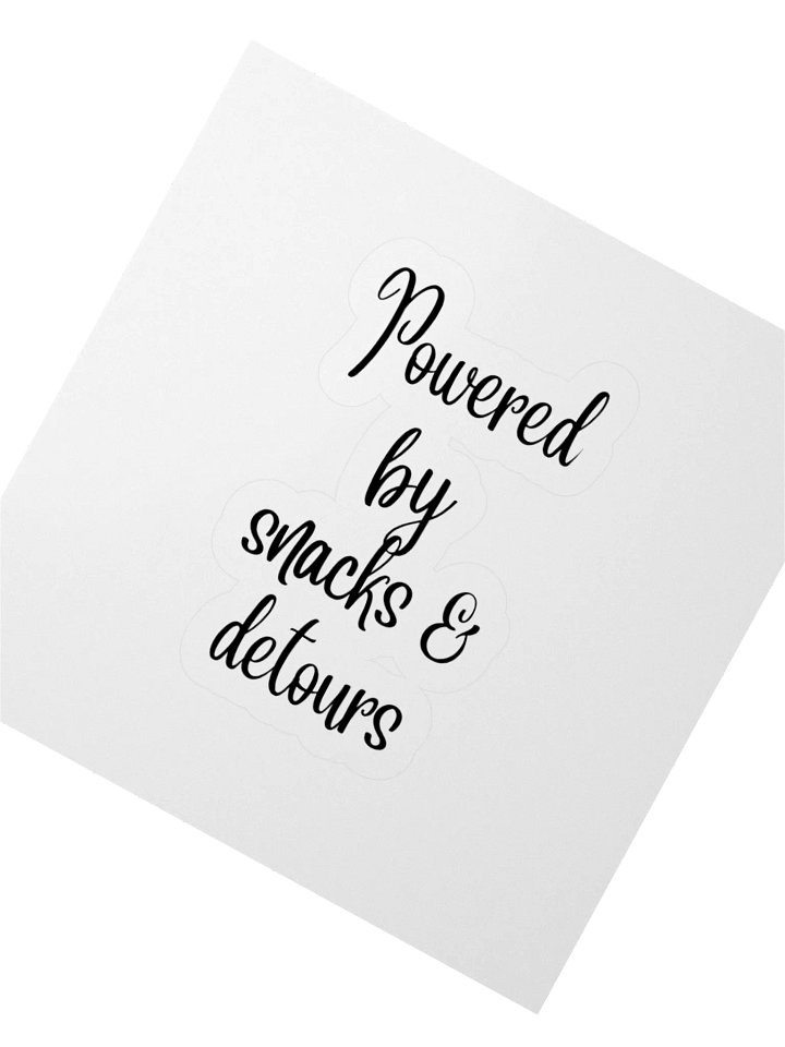 “Powered by Snacks and Detours” Sticker product image (5)