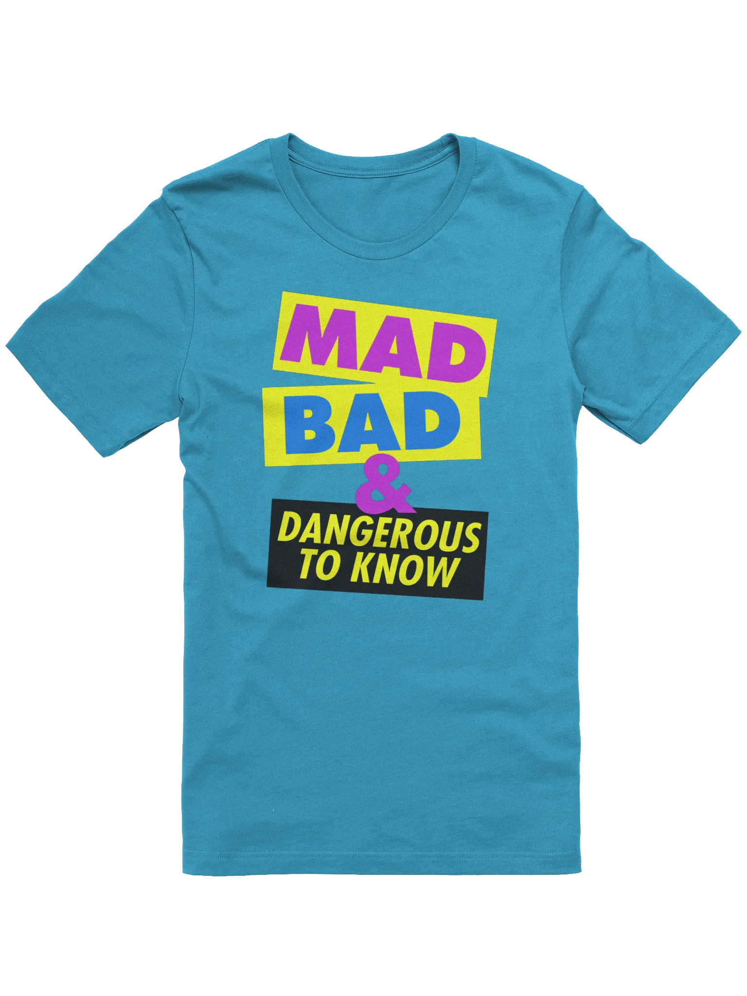 Mad, Bad & Dangerous To Know / Unisex product image (2)