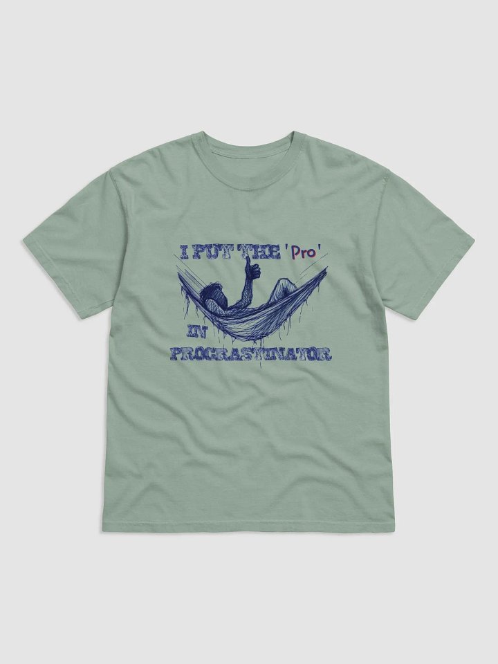 I Put the "Pro" in Procrastinator Comfort Colors Garment-Dyed Heavyweight Tee product image (7)