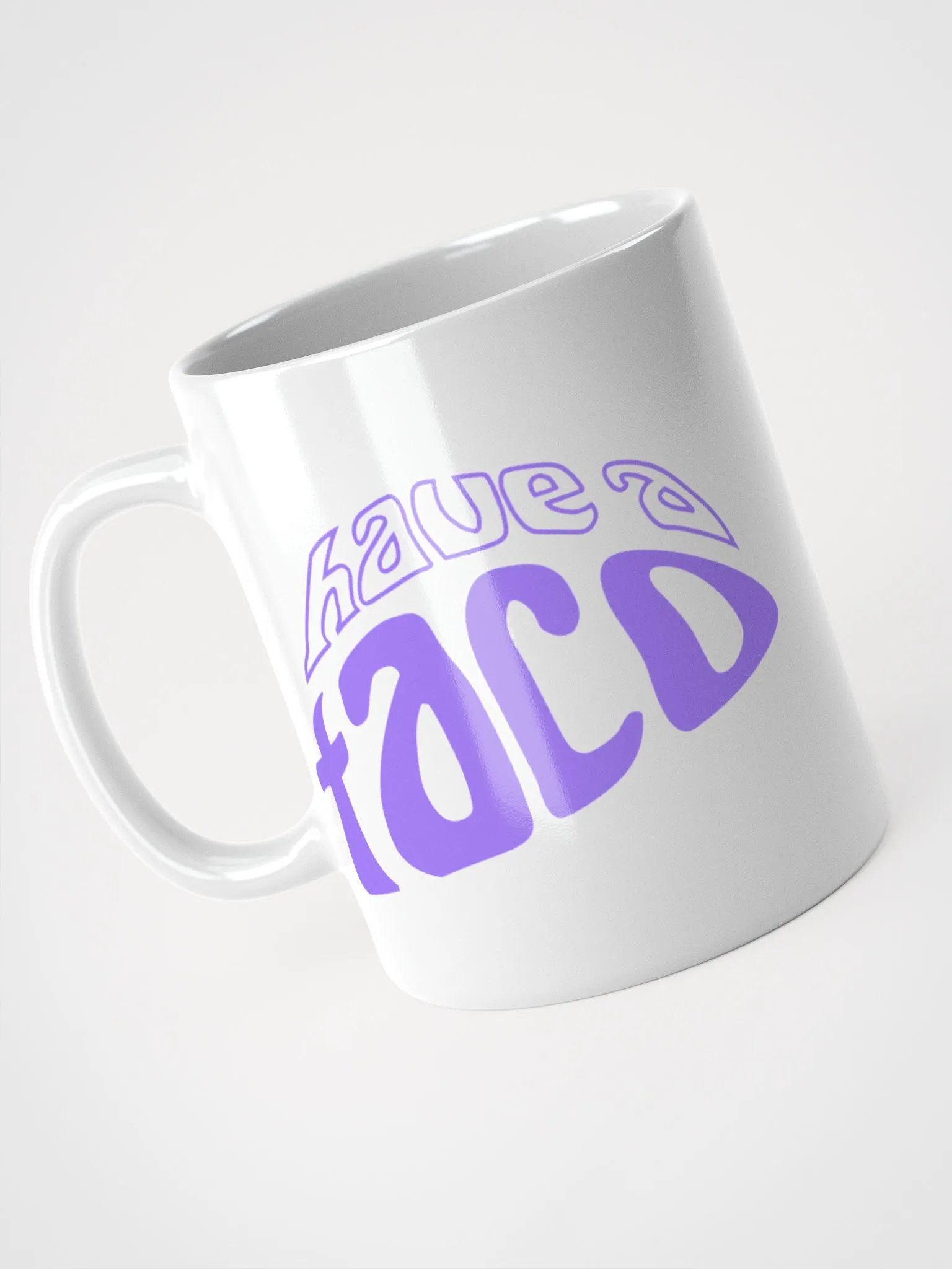 Have A Taco White Mug product image (6)