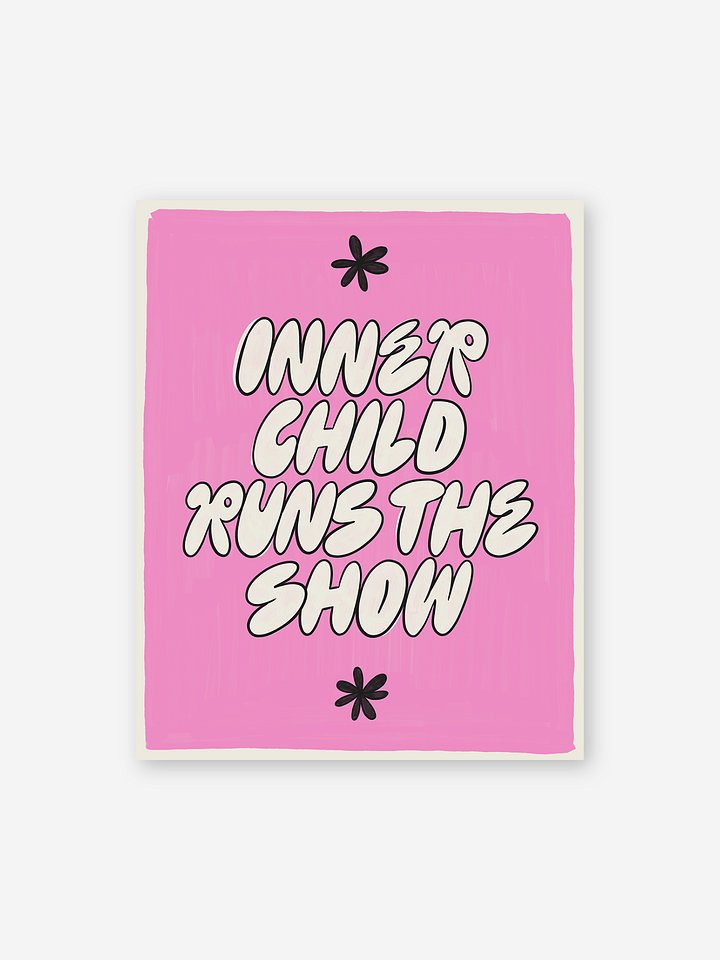 Inner Child Runs the Show Print product image (1)