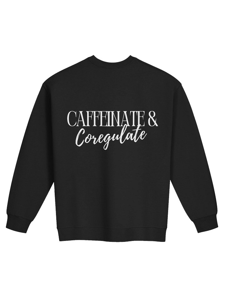 Caffeinate & Coregulate - Unisex Crewneck product image (2)