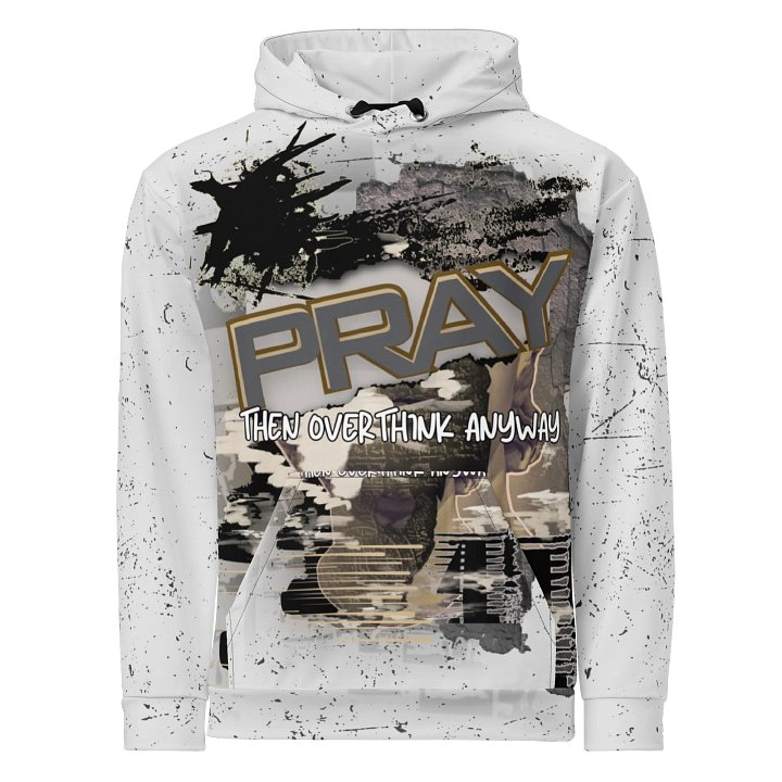 Pray Then Overthink Anyway – Faith Streetwear Hoodie product image (2)