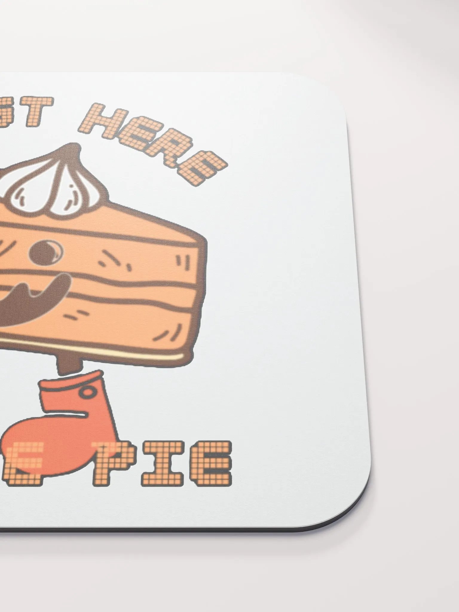 I'M JUST HERE FOR THE PIE product image (5)