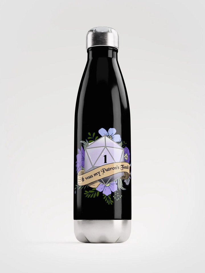It was my Patron's Fault Water Bottle product image (1)