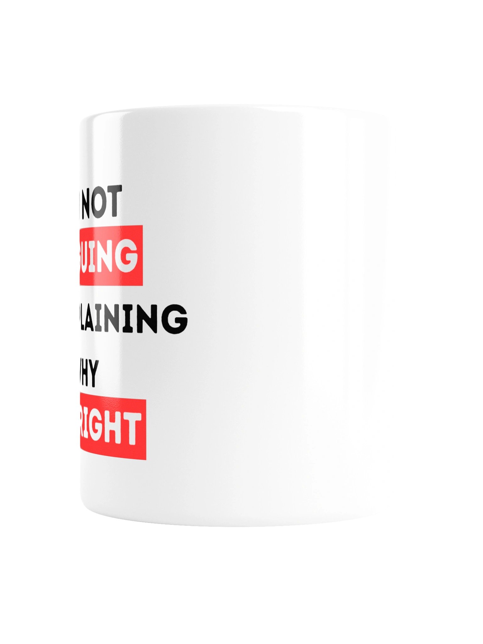 Funny Coffee Mug for Men – I’m Not Arguing, I’m Explaining Why I’m Right Mug product image (2)