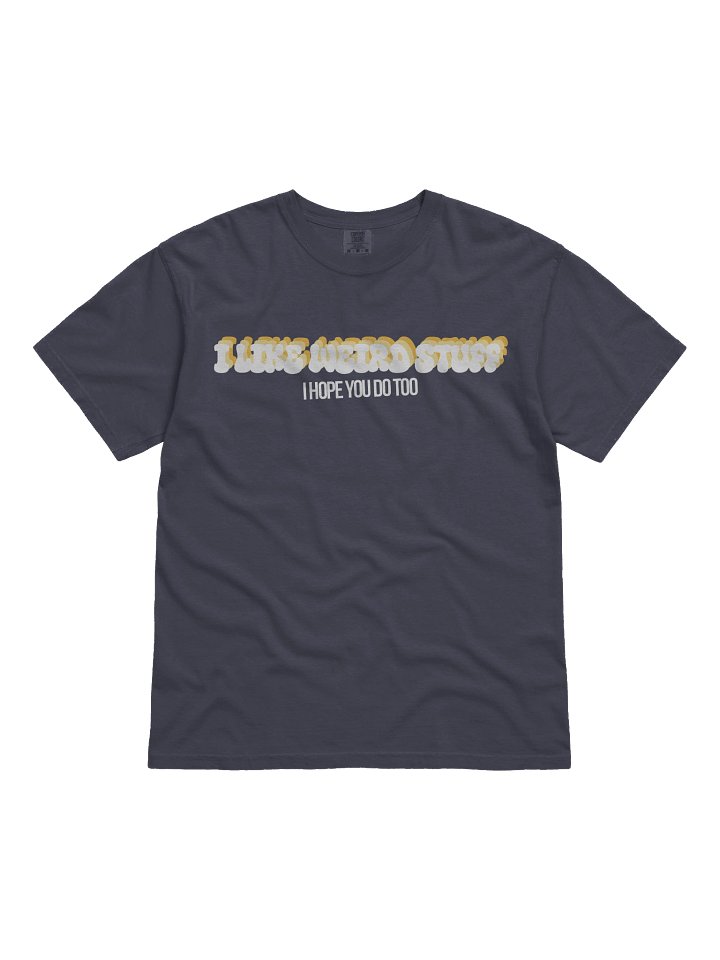 I Like Weird Stuff T-Shirt product image (1)