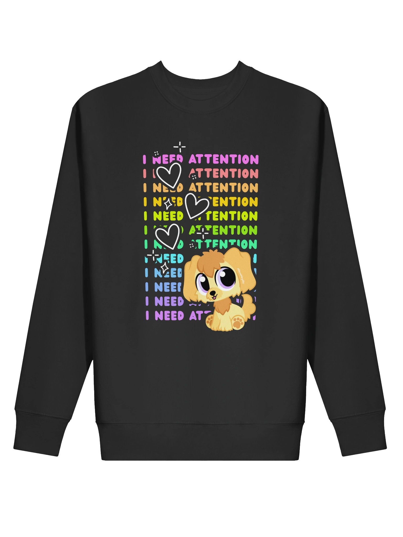I NEED ATTENTION Sweatshirt product image (2)