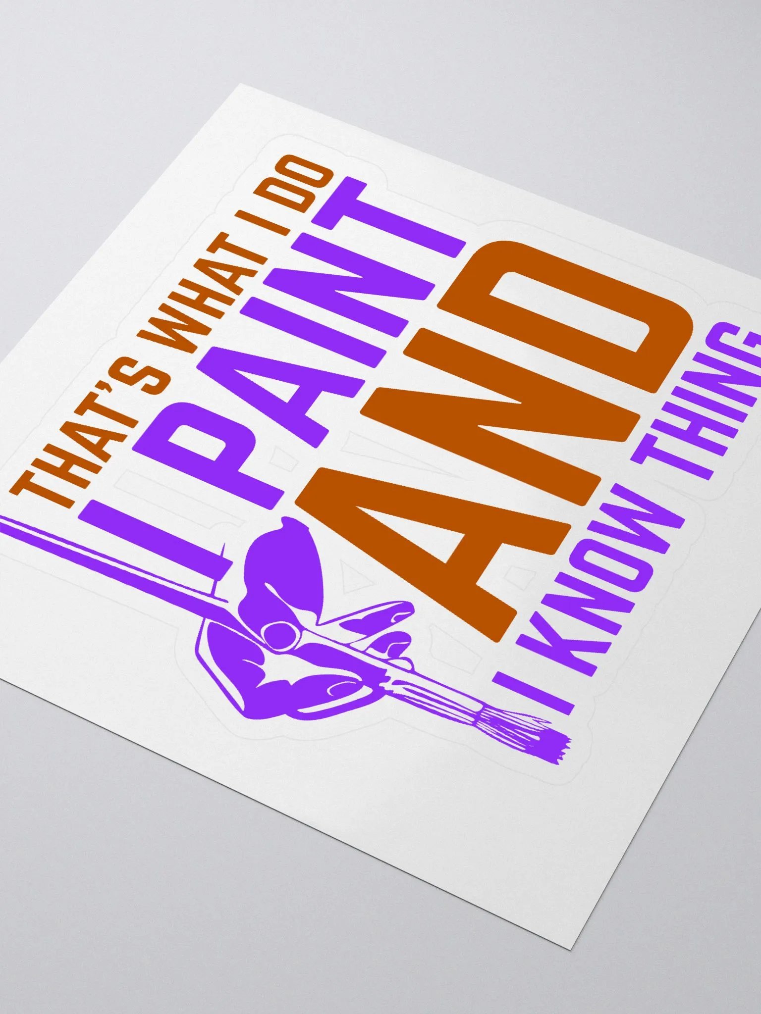 THAT IS WHAT I DO I PAINT product image (3)