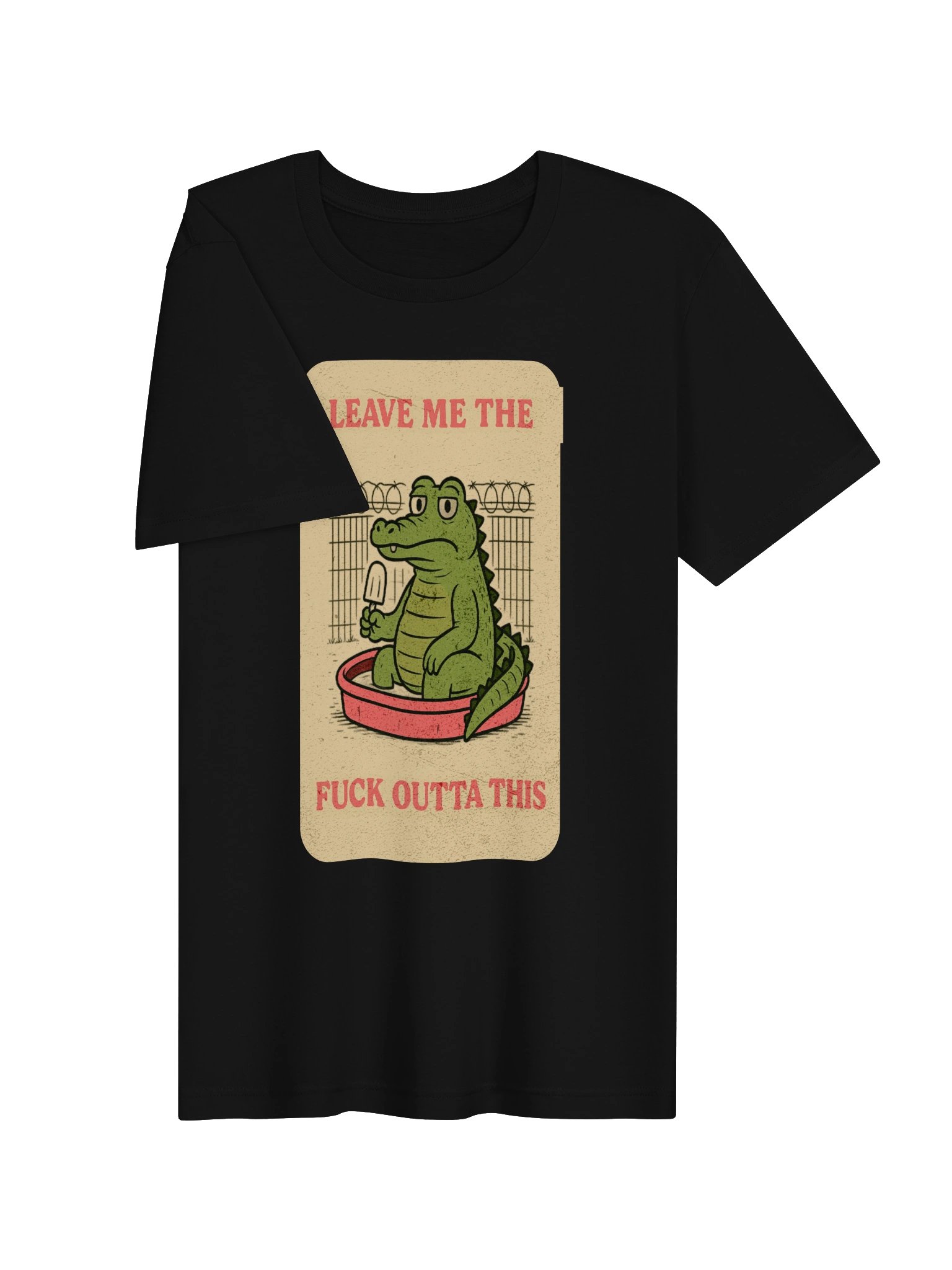 Leave Me The Fuck Outta This Tee product image (3)
