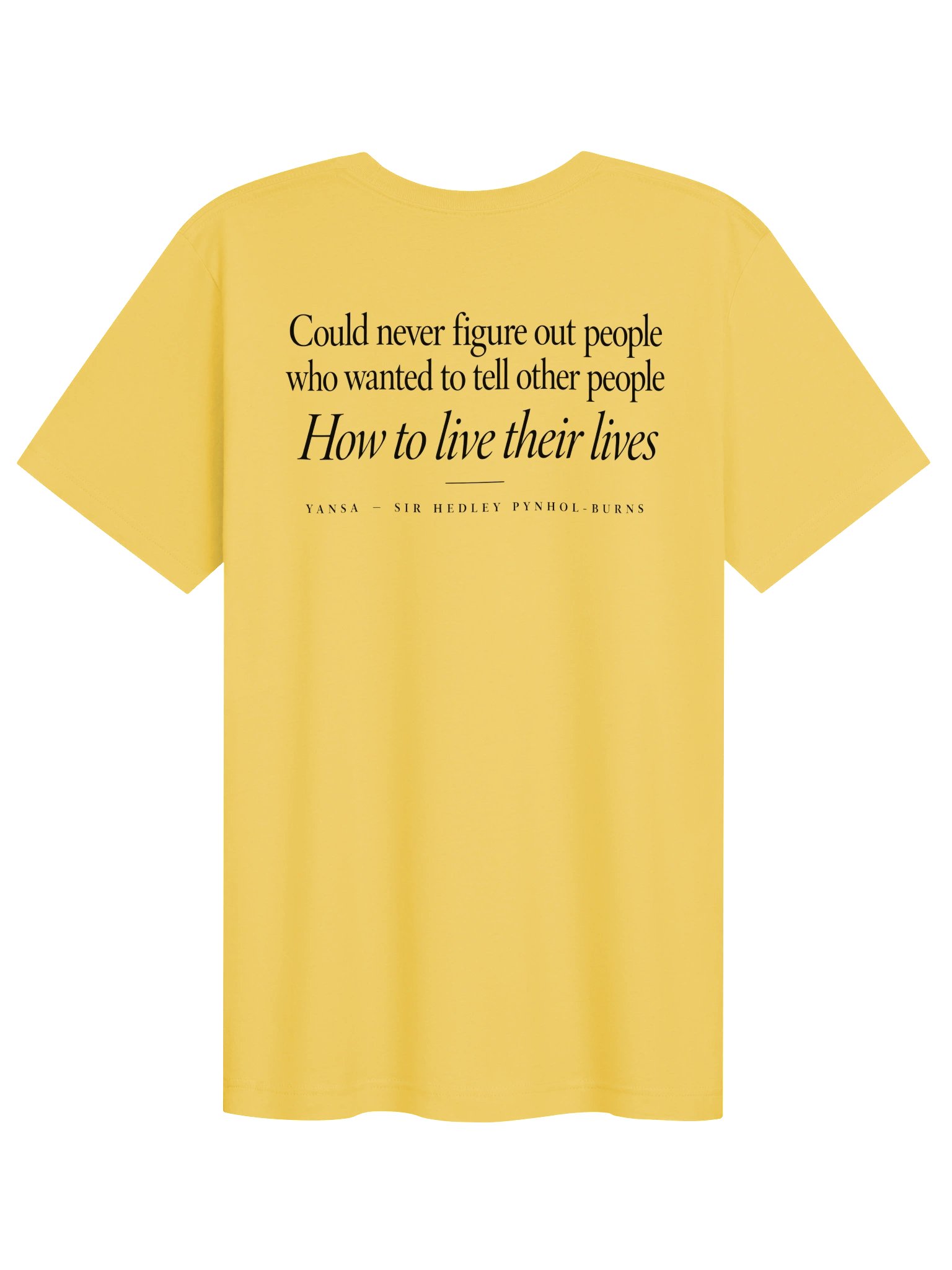 How To Live Their Lives — T-Shirt product image (2)