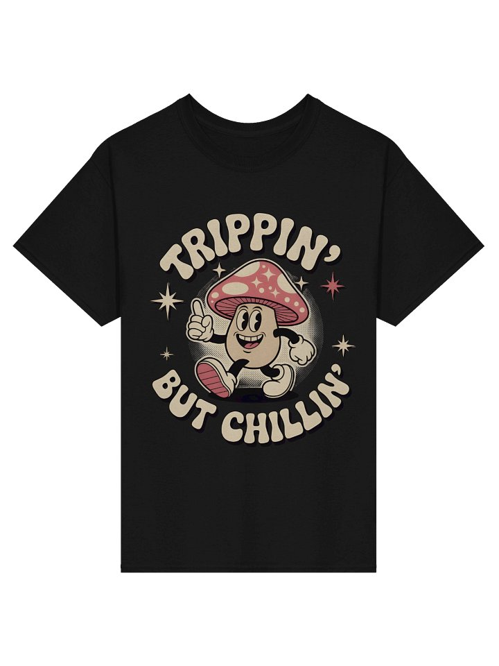 Trippin' But Chillin' T-Shirt product image (1)