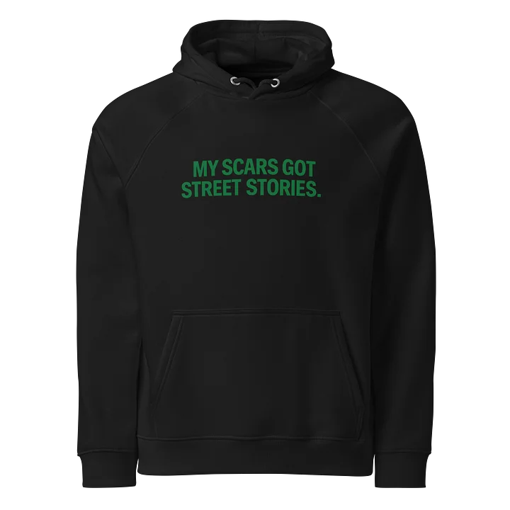 : MY SCARS GOT STREET STORIES. — White Hoodie (Green Print) product image (1)