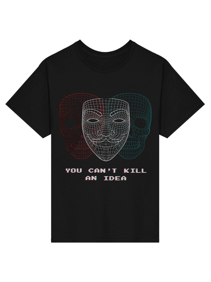 You Can't Kill An Idea Tee product image (1)