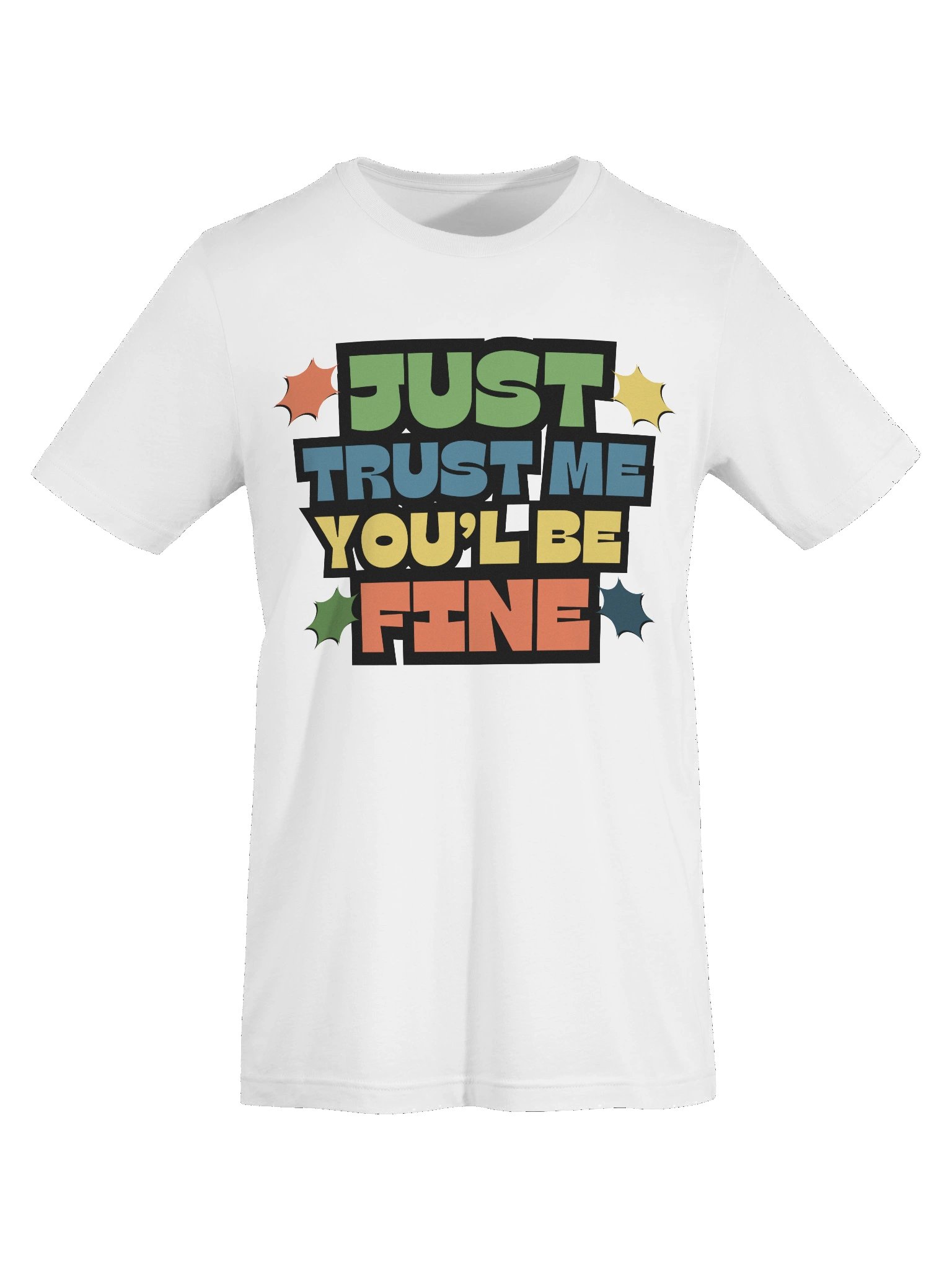 Just Trust Me T-Shirt product image (7)