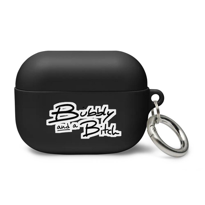 Bubbly and a B*tch (bubble design) airpods case product image (2)