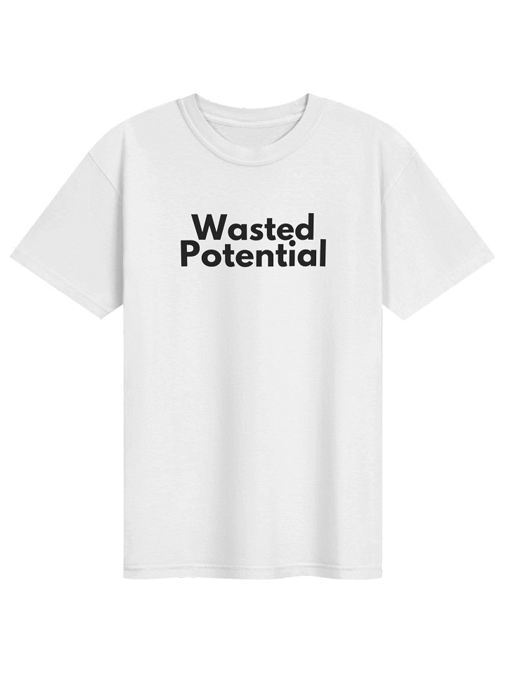 Wasted Potential Tee product image (1)