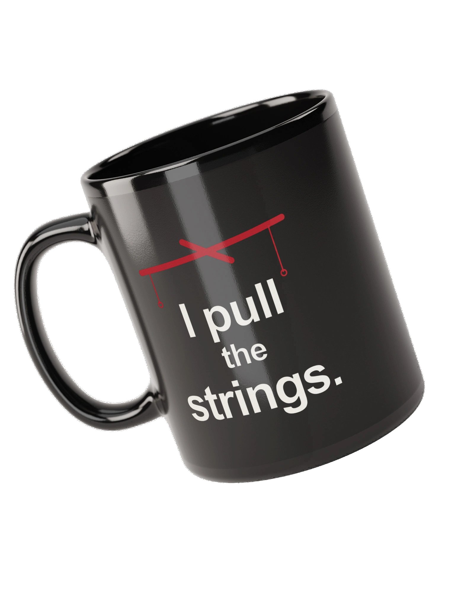 I Pull the Strings. Mug product image (5)