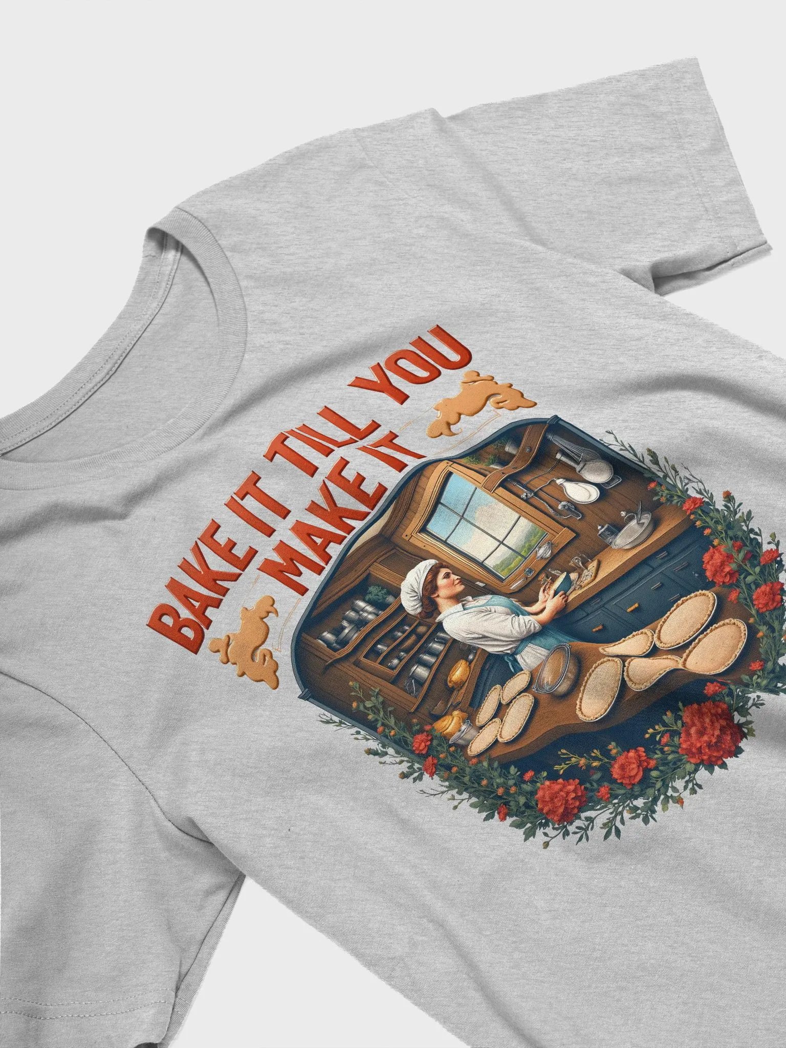 Bake It Till You Make It Chef T-Shirt product image (31)