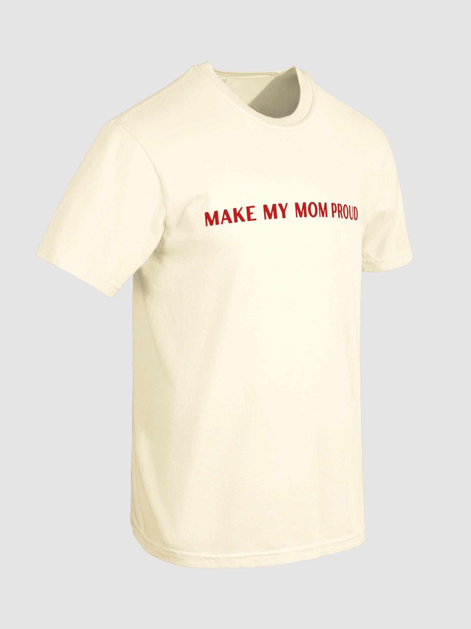 Make My Mom Proud T-shirt product image (9)