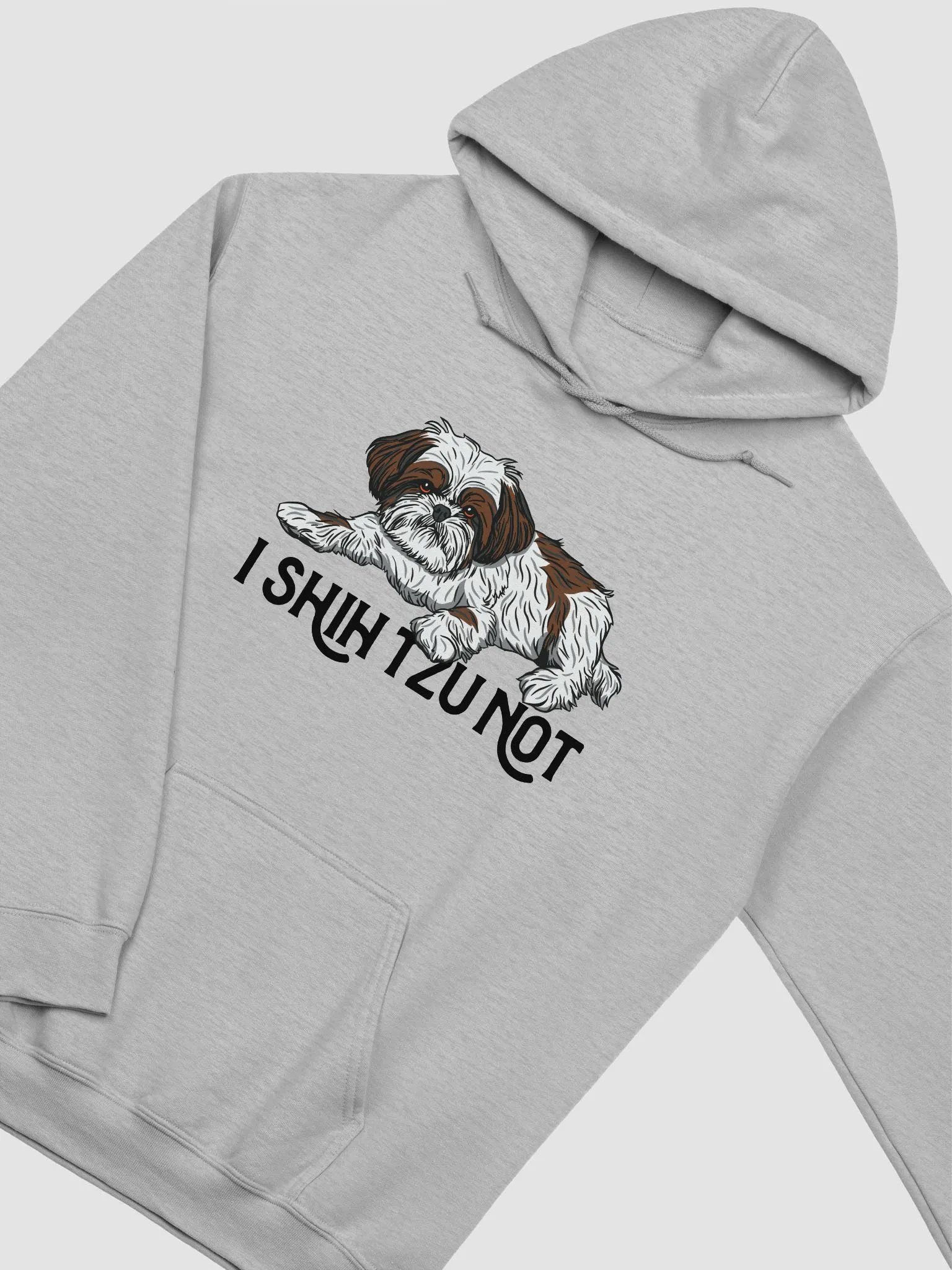 I Shih Tzu Not Hooded Sweatshirt Funny Shih Tzu Design | Funny Hoodie for Shih Tzu Owners product image (5)