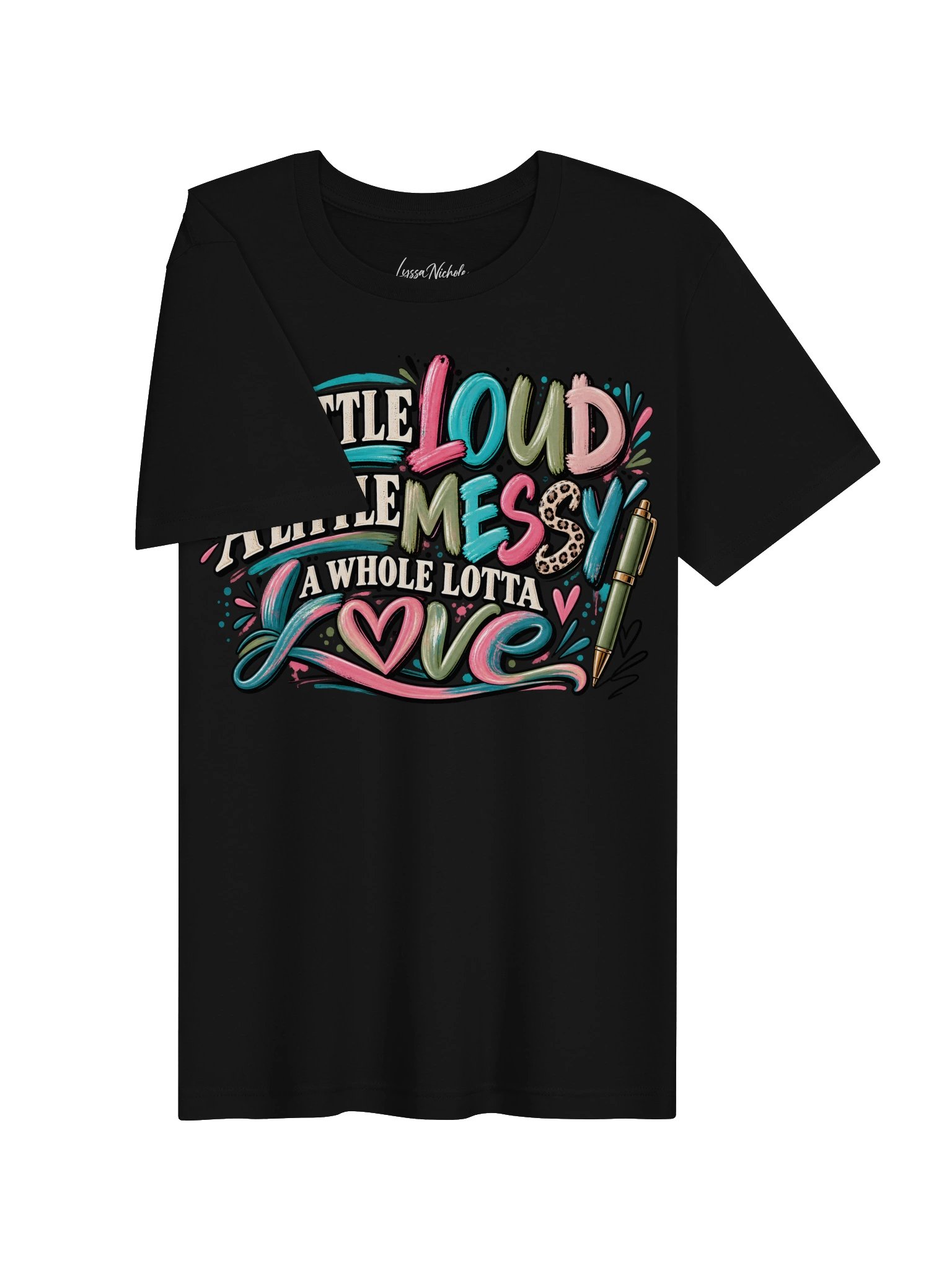 A Little Loud, A Little Messy, A Whole Lotta Love | Chaos Crew Tee product image (14)