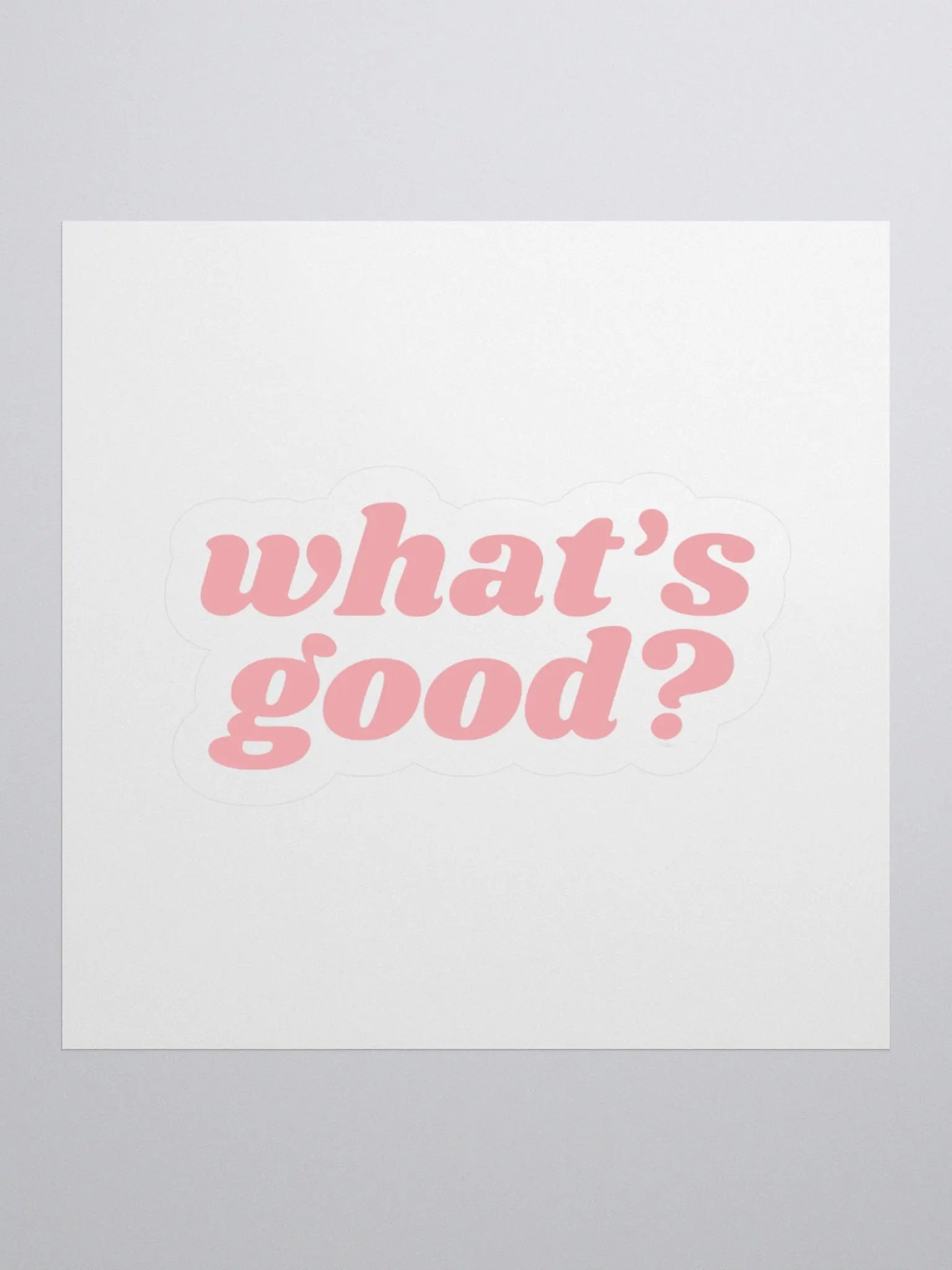 "What's Good?" Kiss Cut Sticker (Pink) product image (2)