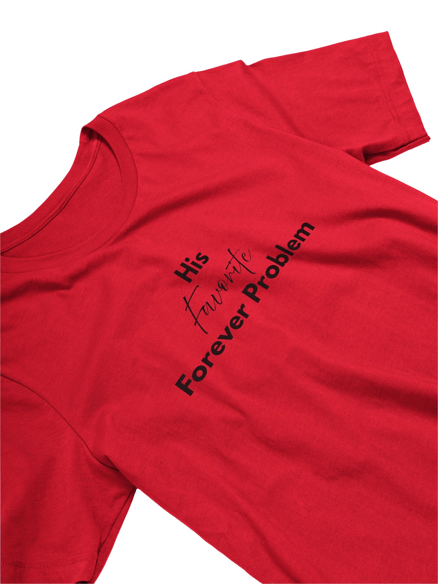 His Favorite Forever Problem T-Shirt - Black product image (13)