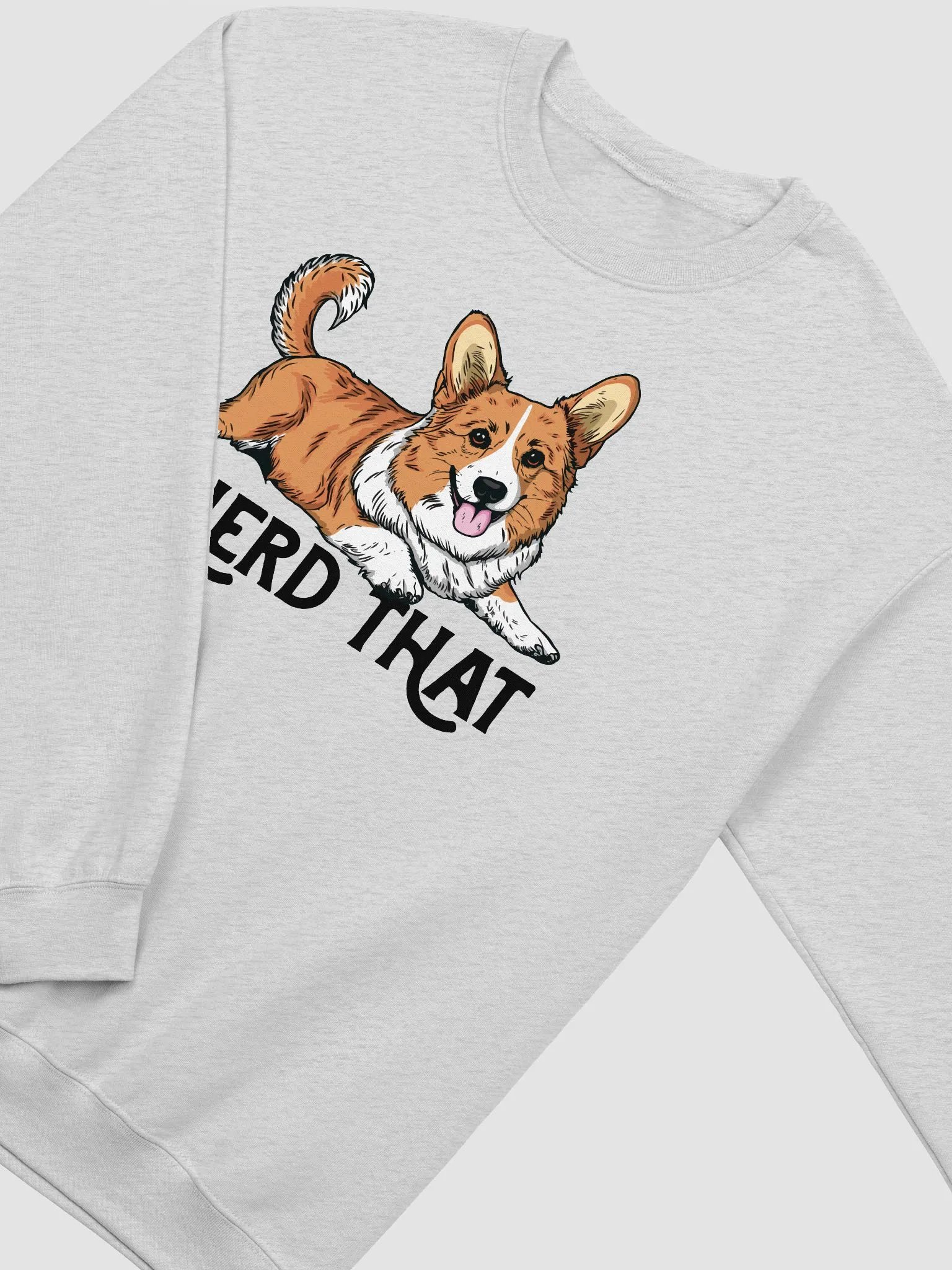 I Herd That Sweatshirt of a Cardigan Welsh Corgi | Funny Shirt for Herding Dog Paw-rents product image (4)