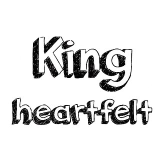 KingHeartFelt