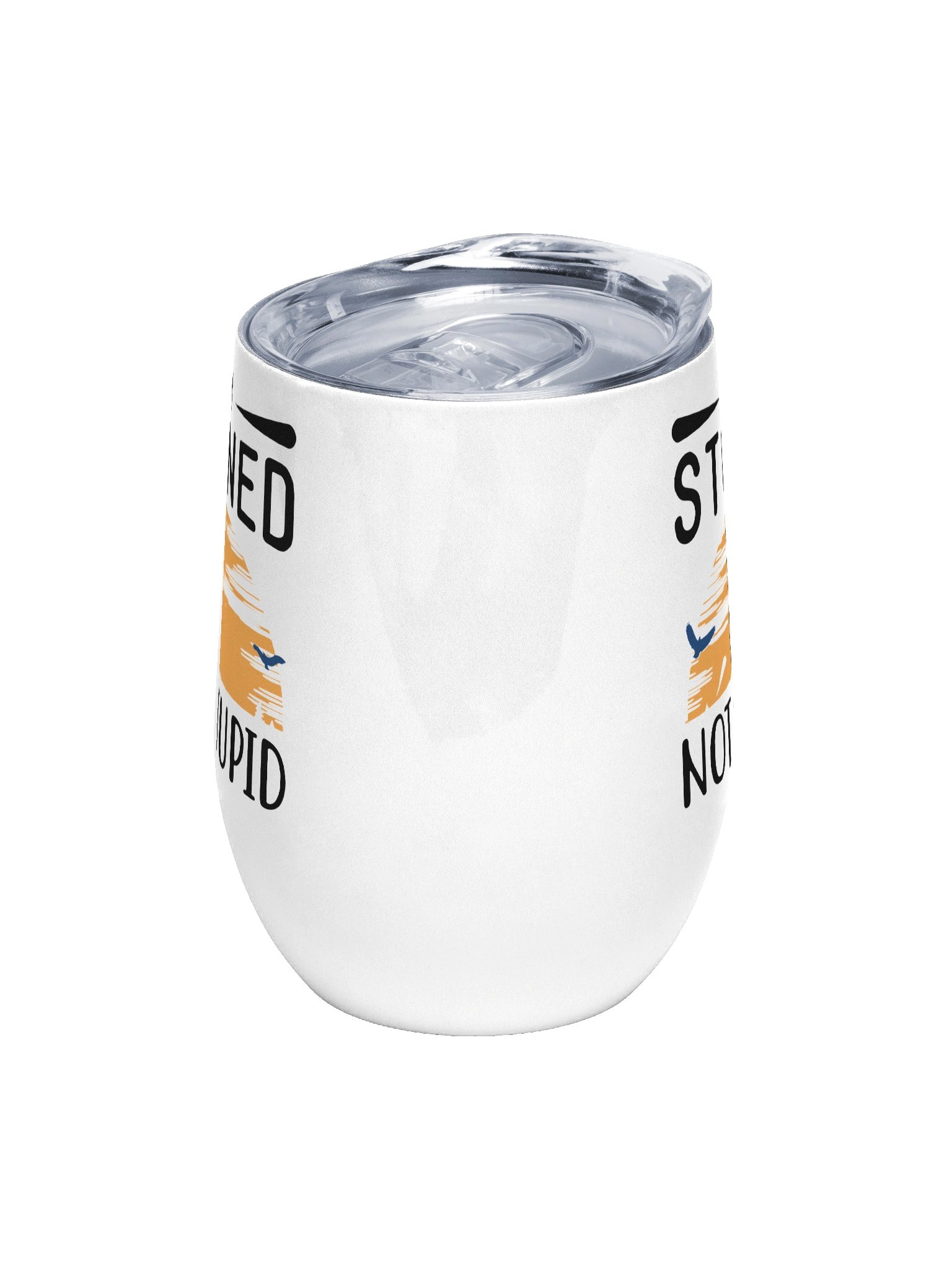 Im Stoned, Not Stupid Wine Tumbler product image (3)