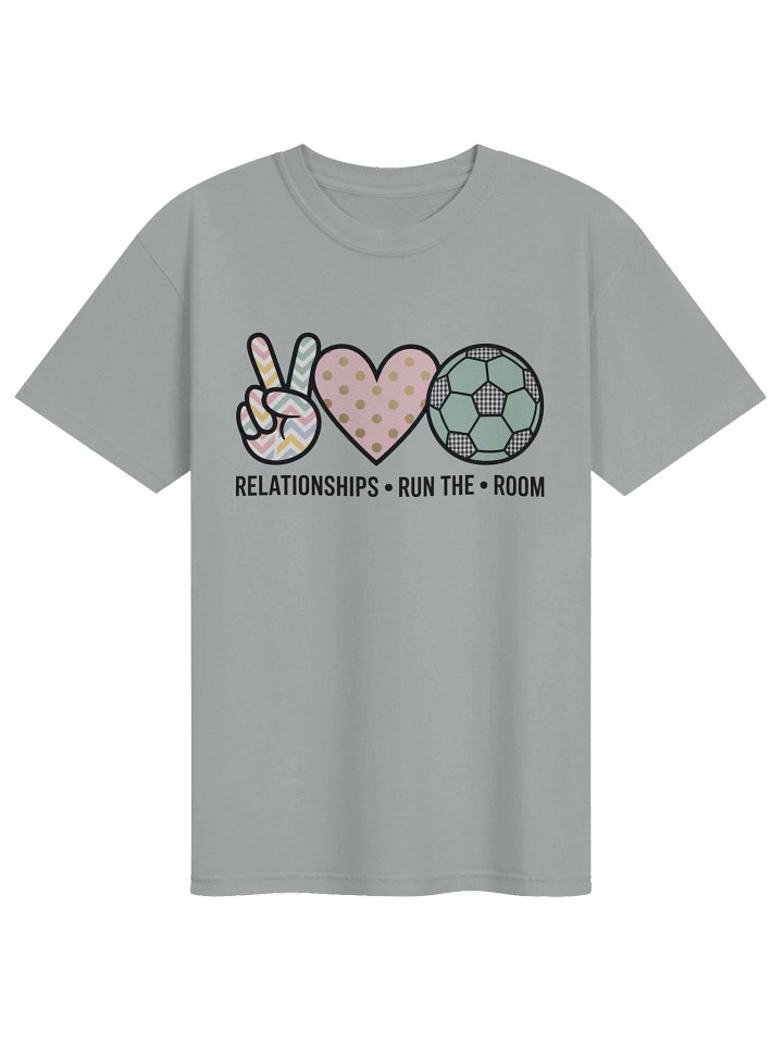 “Relationships Run the Room” T-Shirt product image (1)