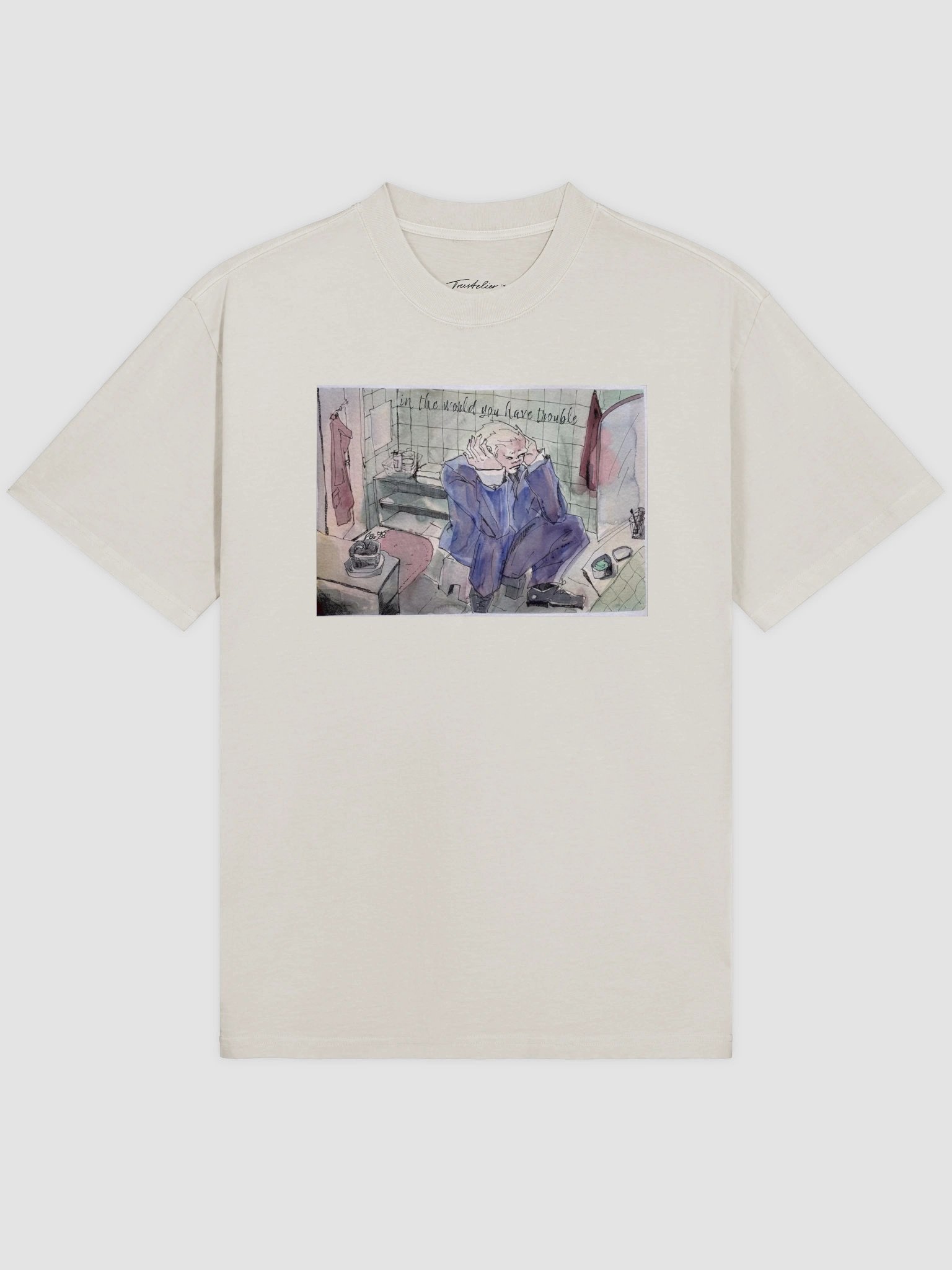 In The World You Have Trouble T-Shirt product image (1)