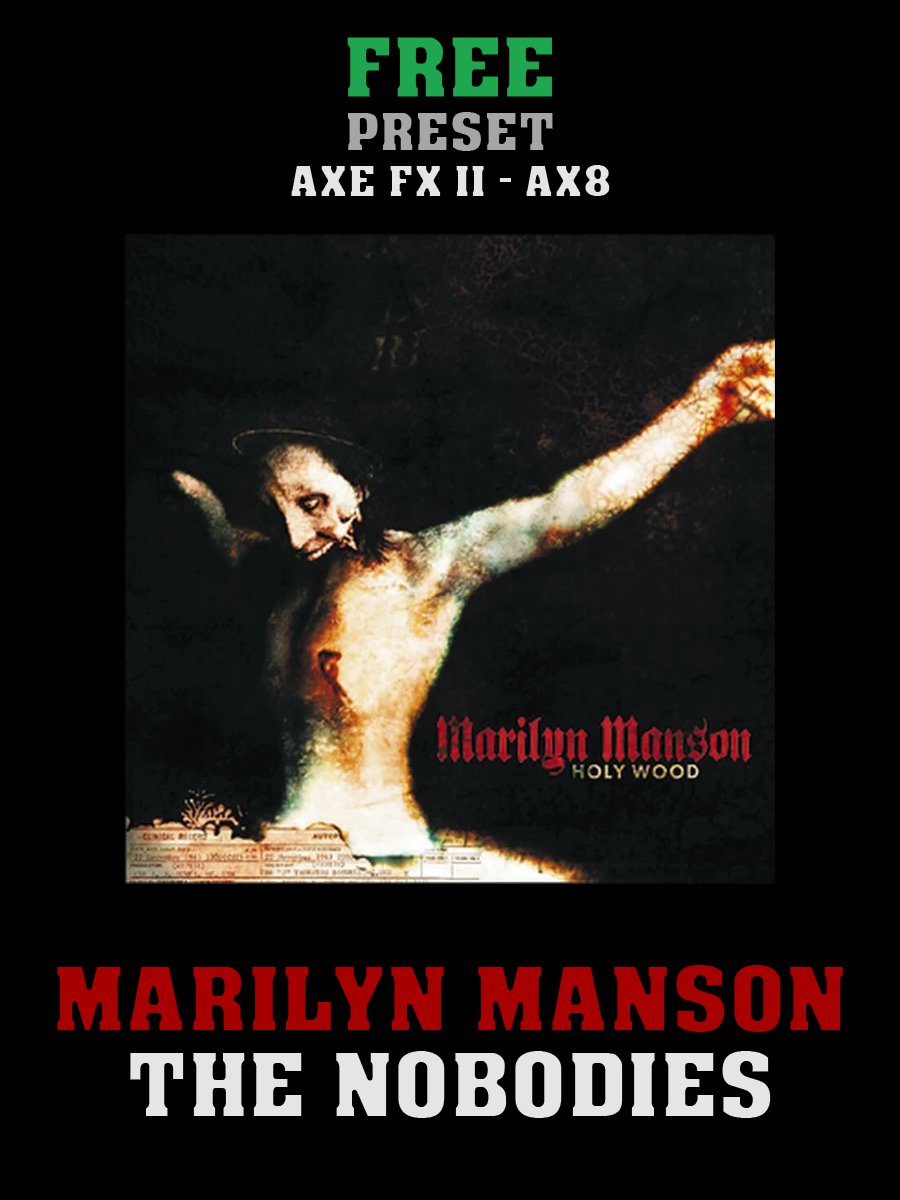 Marilyn Manson - The Nobodies | Free Preset | Axe FX II - AX8 product image (1)