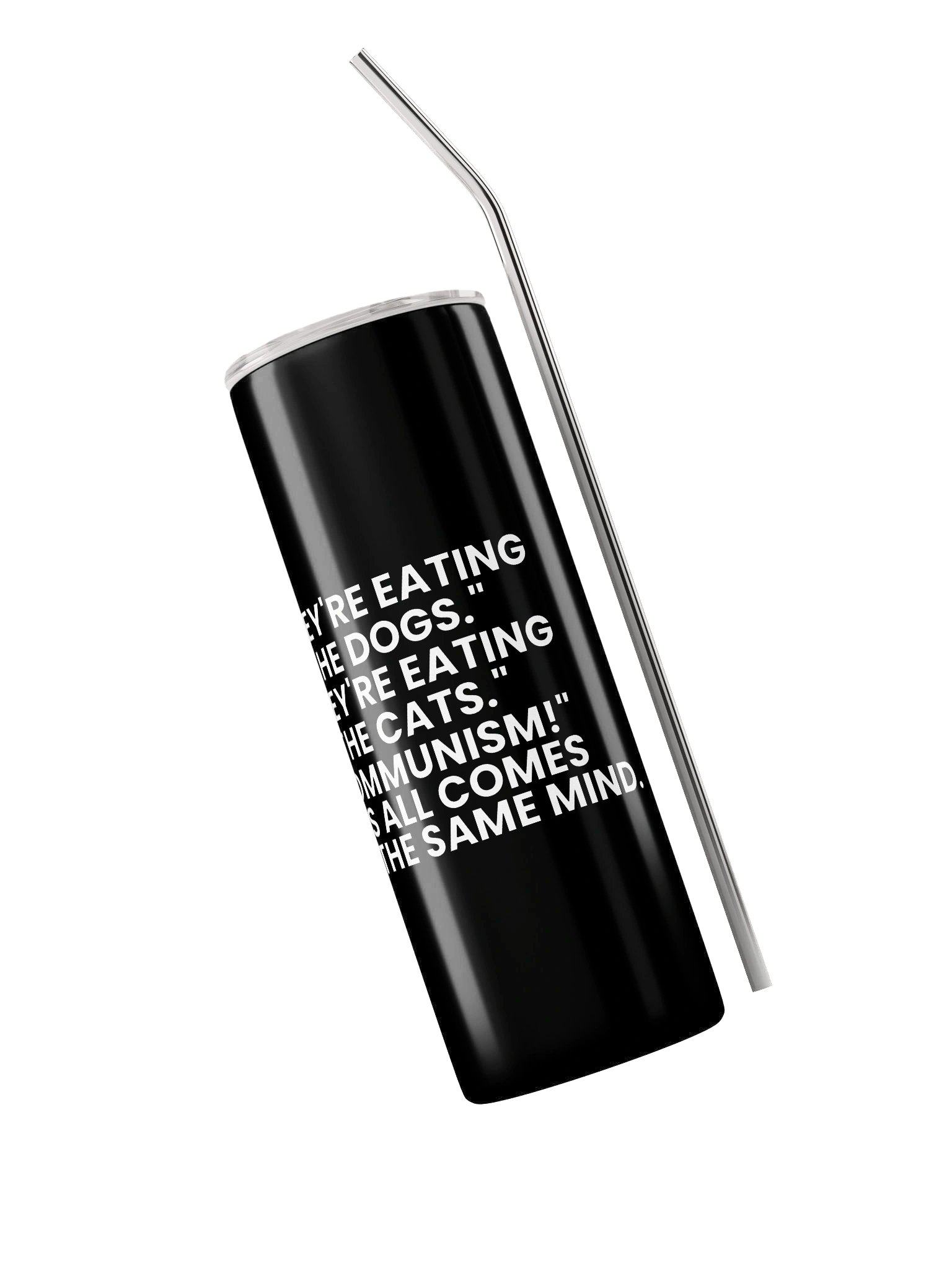 They're Eating The Dogs Tumbler product image (3)