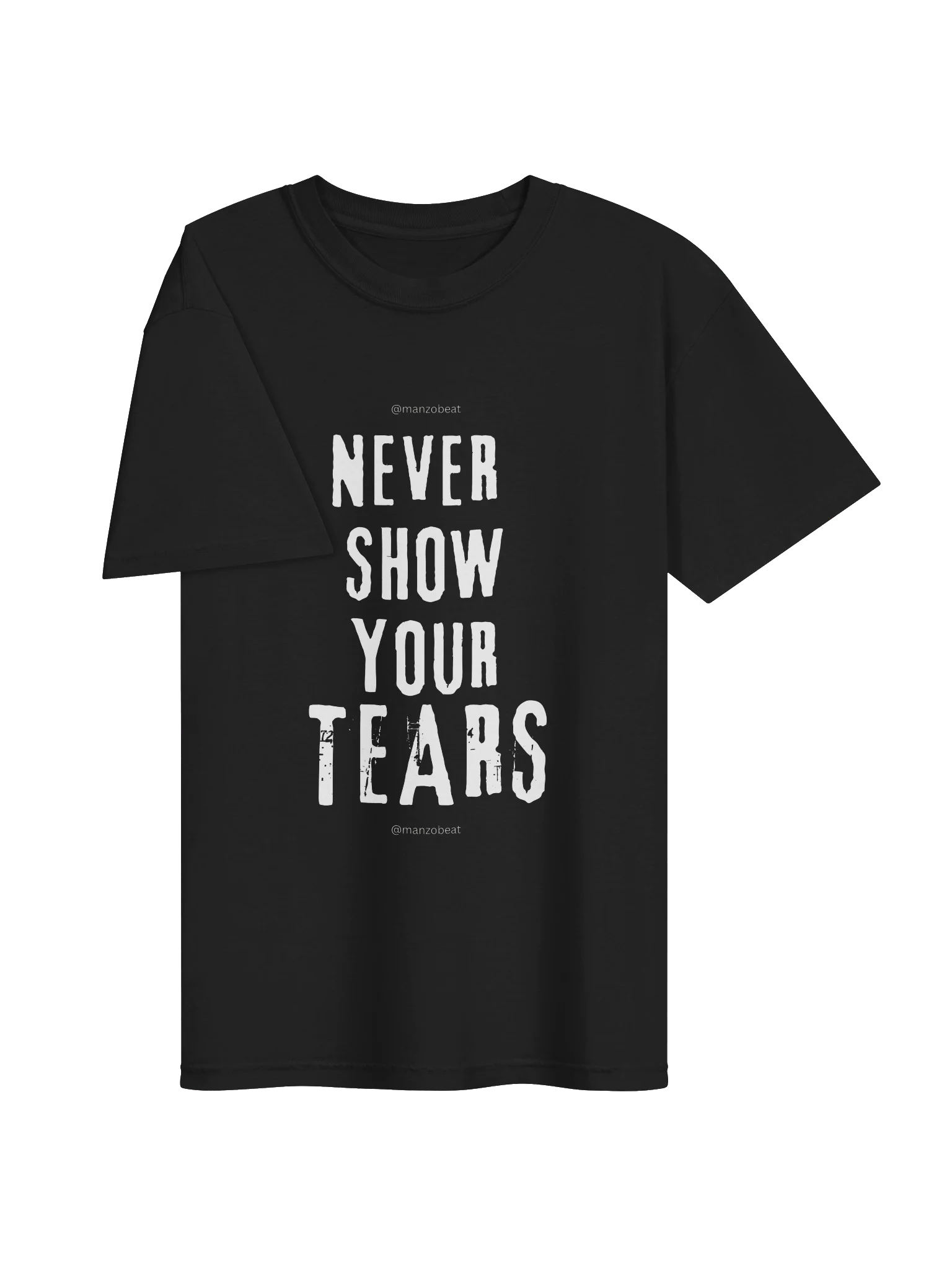 Never Show Your Tears Graphic Tee product image (3)