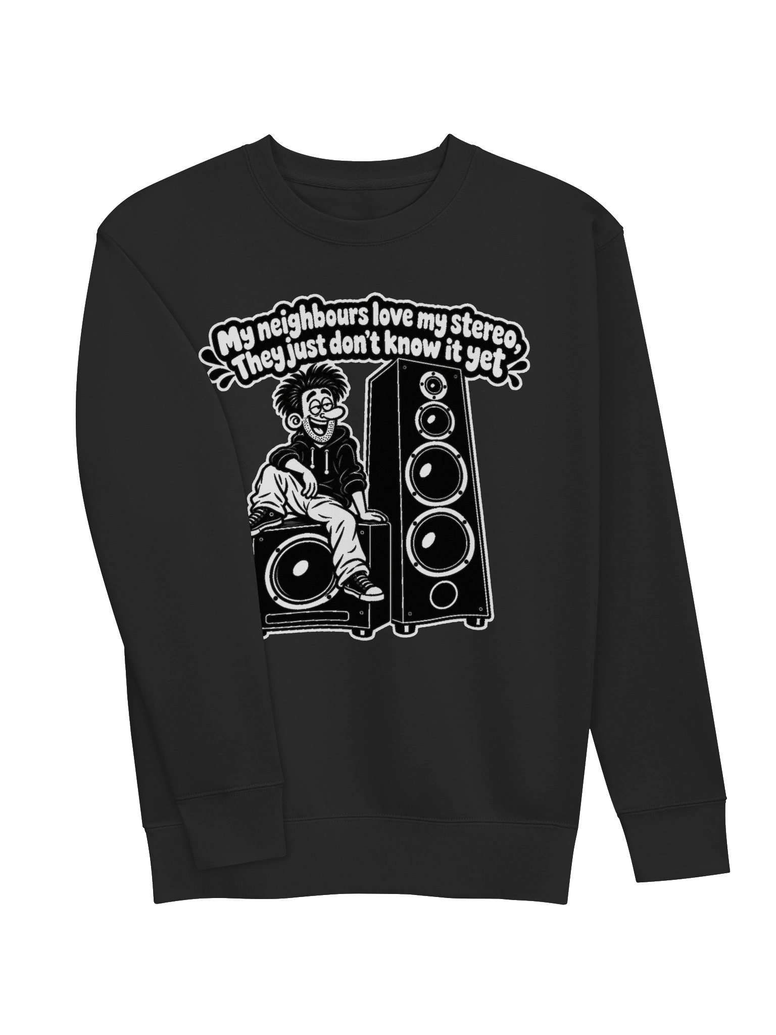 My Neighbours Love My Stereo They Just Don't Know It Yet - Long Sleeve T-shirt product image (3)